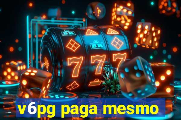 v6pg paga mesmo